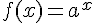 f(x)=a^{x}