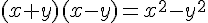 (x+y)(x-y)=x^{2}-y^{2}