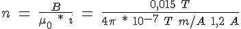 n\ =\ \frac{B}{\mu_0\ *\ i}\ =\ \frac{0,015\ T}{4\pi\ *\ 10^{-7}\ T\ m/A\ 1,2\ A}